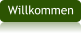 Willkommen